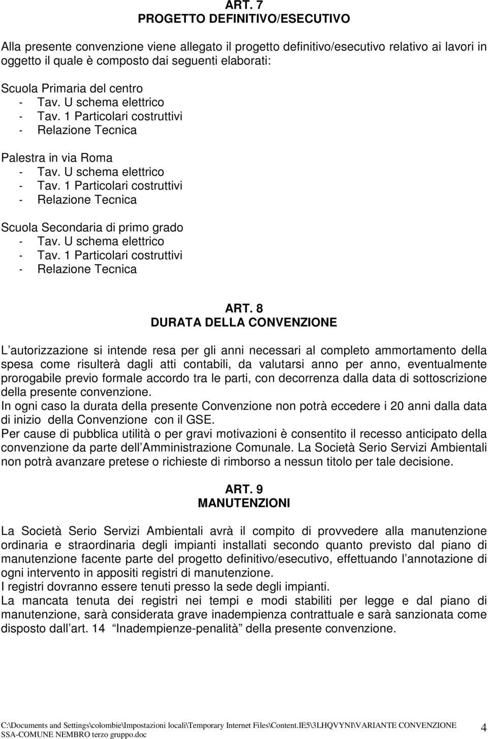 U schema elettrico - Tav. 1 Particolari costruttivi - Relazione Tecnica ART.