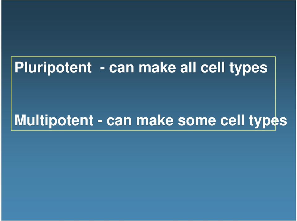 types Multipotent