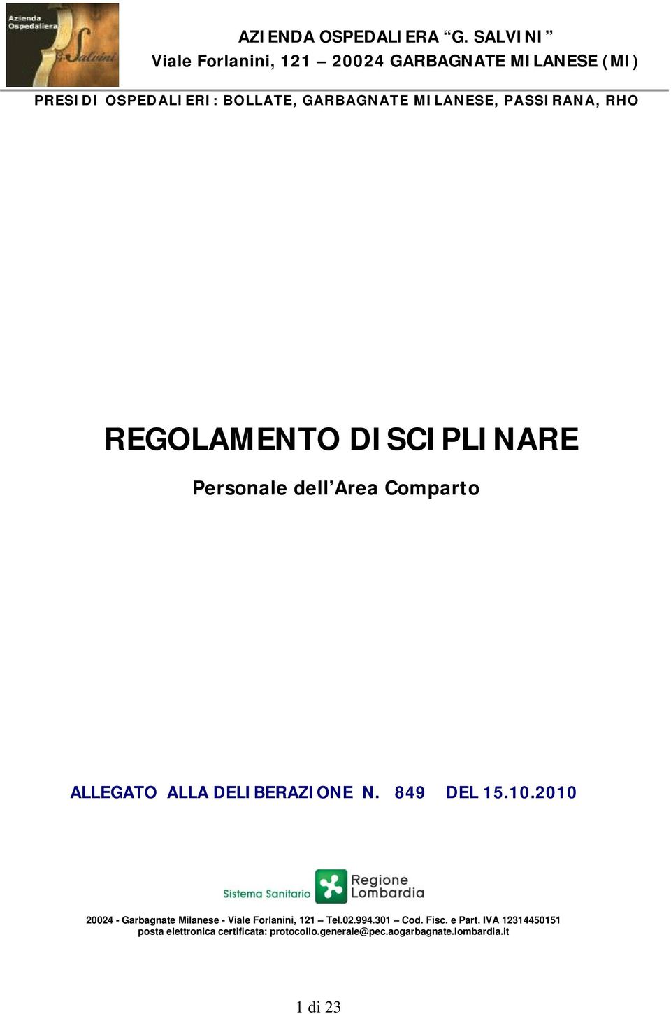 PASSIRANA, RHO REGOLAMENTO DISCIPLINARE Personale dell Area Comparto ALLEGATO ALLA DELIBERAZIONE N. 849 DEL 15.