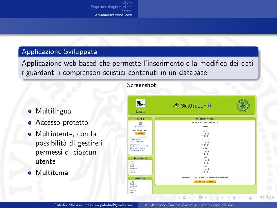 i comprensori sciistici contenuti in un database Screenshot: Multilingua Accesso