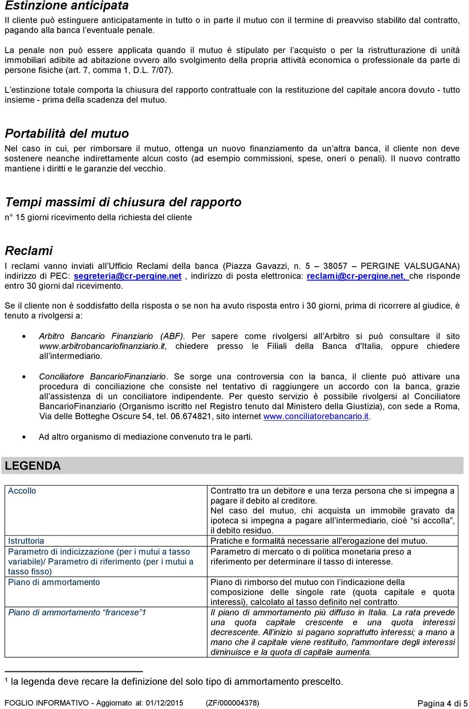 economica o professionale da parte di persone fisiche (art. 7, comma 1, D.L. 7/07).