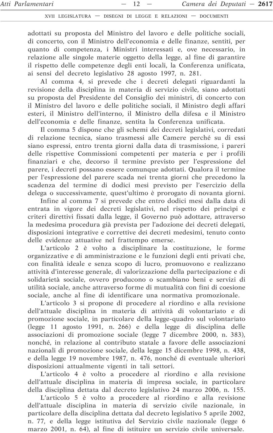 unificata, ai sensi del decreto legislativo 28 agosto 1997, n. 281.