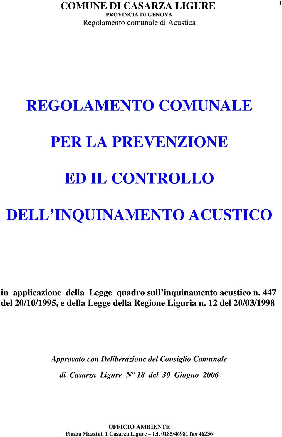 447 del 20/10/1995, e della Legge della Regione Liguria n.