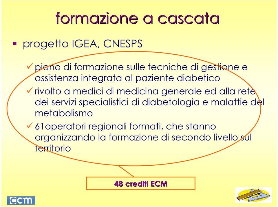 rete dei servizi specialistici di diabetologia e malattie del metabolismo 61operatori