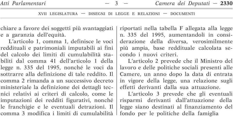 335 del 1995, nonché le voci da sottrarre alla definizione di tale reddito.