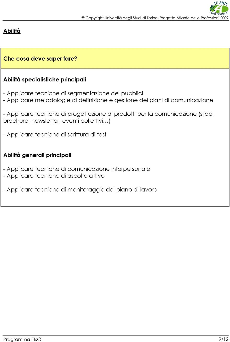 piani di comunicazione - Applicare tecniche di progettazione di prodotti per la comunicazione (slide, brochure, newsletter, eventi