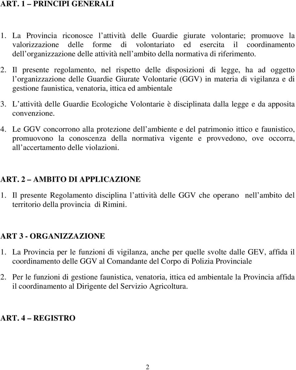 della normativa di riferimento. 2.