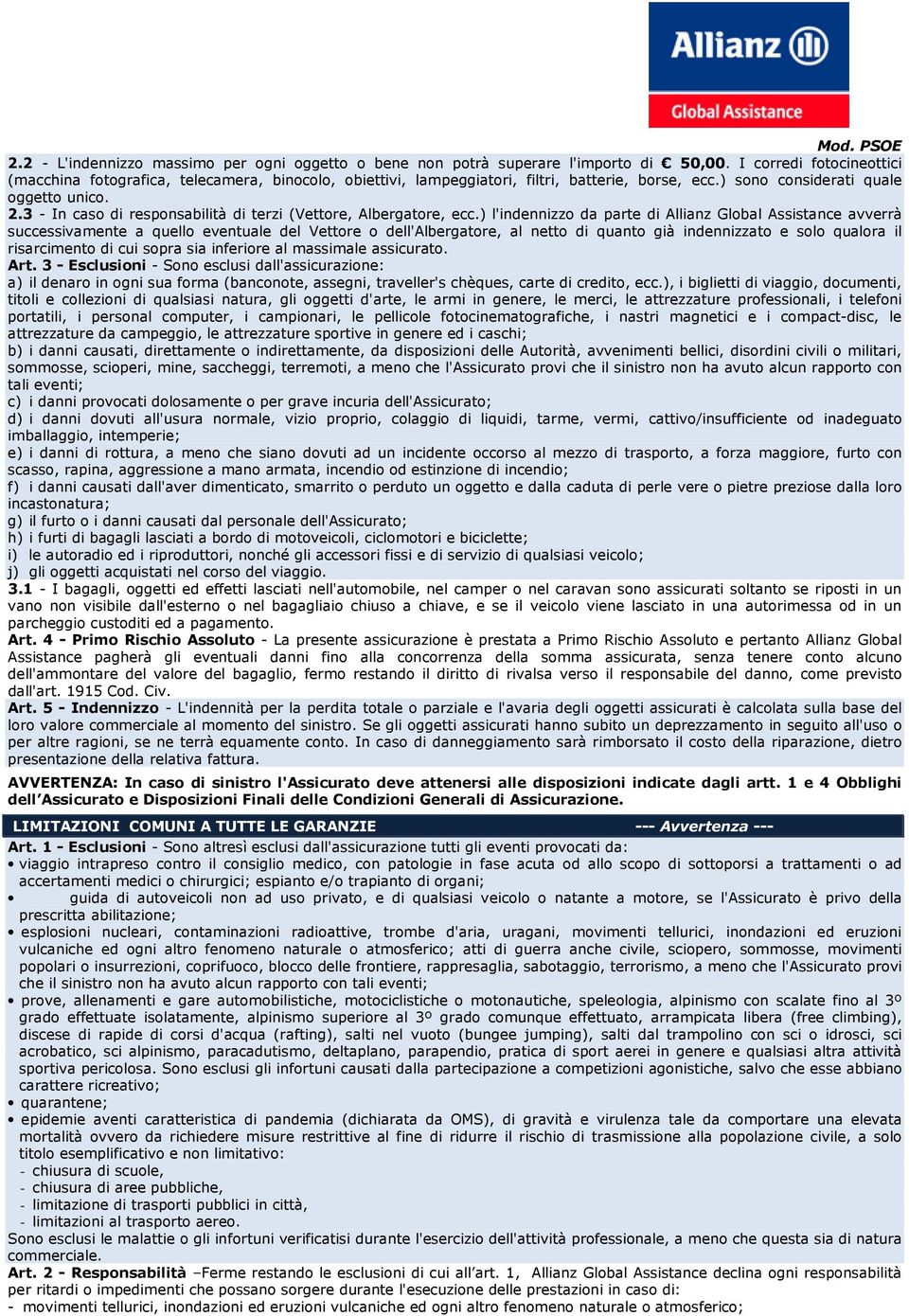 3 - In caso di responsabilità di terzi (Vettore, Albergatore, ecc.