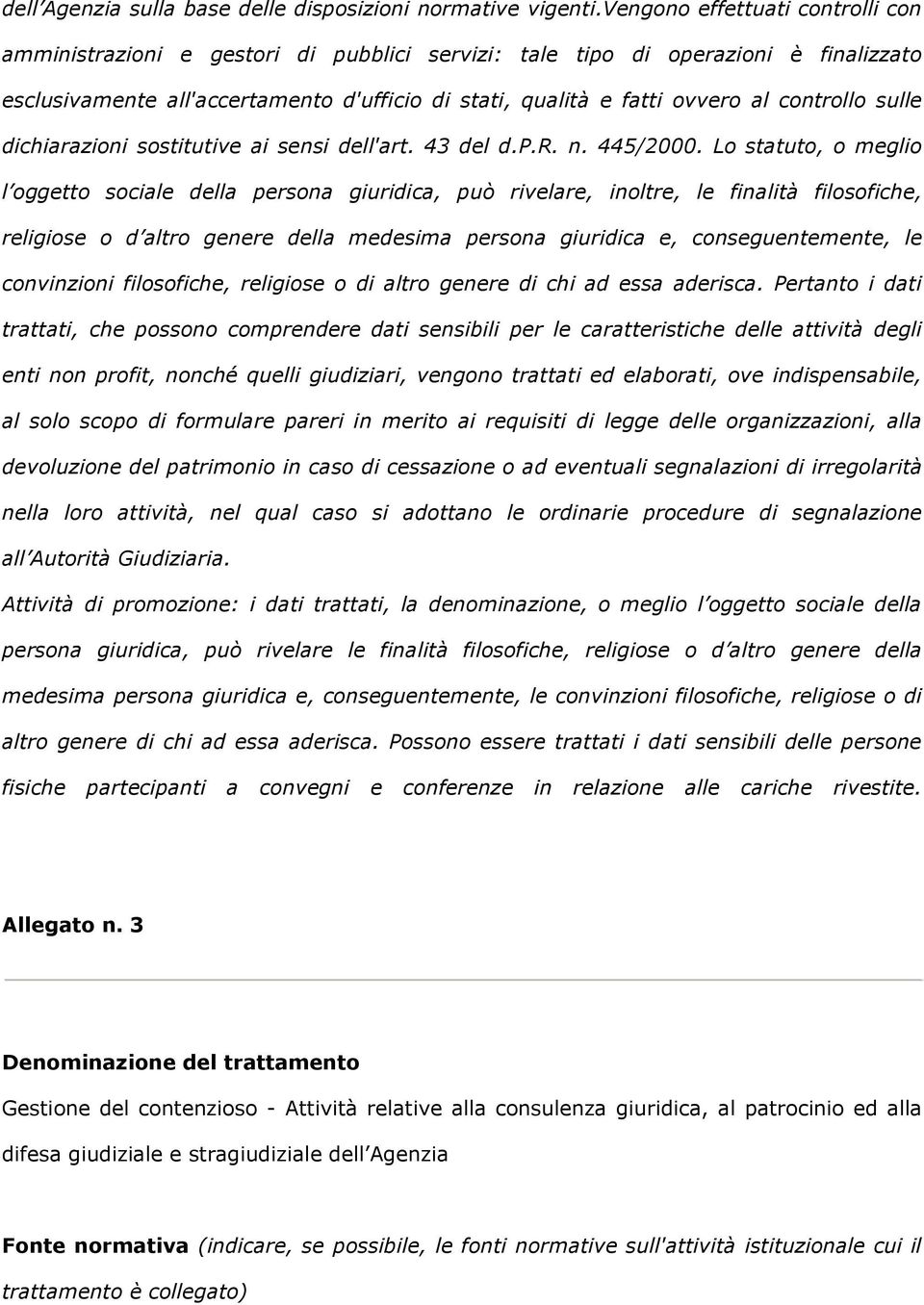 controllo sulle dichiarazioni sostitutive ai sensi dell'art. 43 del d.p.r. n. 445/2000.