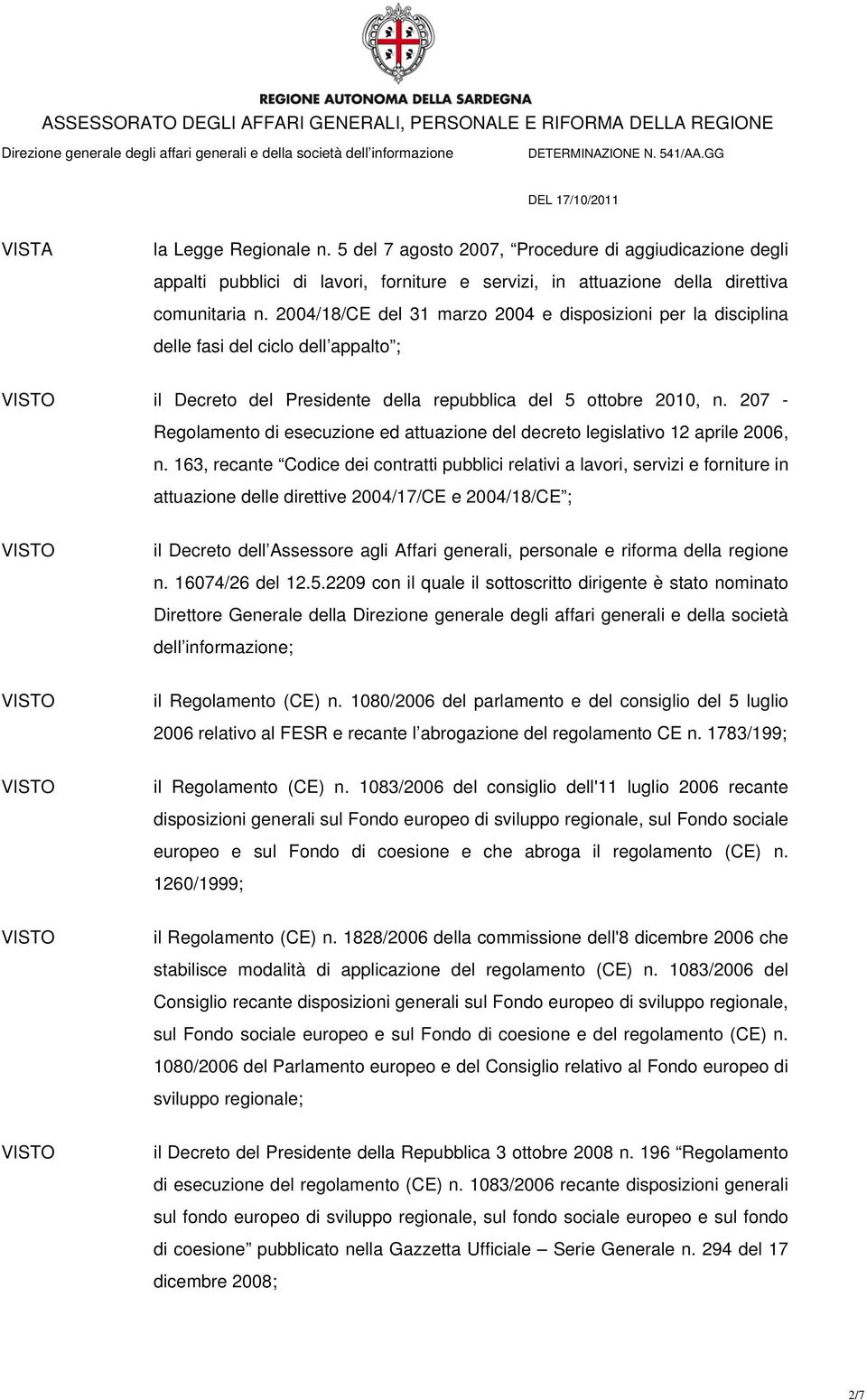 207 - Regolamento di esecuzione ed attuazione del decreto legislativo 12 aprile 2006, n.