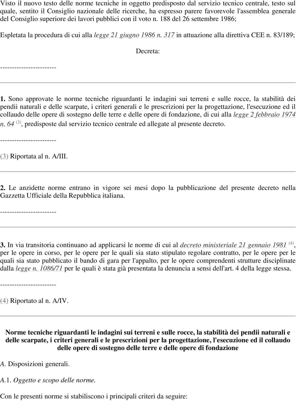 317 in attuazione alla direttiva CEE n. 83/189; Decreta: 1.