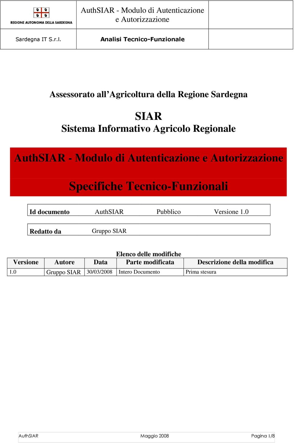 Analisi Tecnico-Funzionale Assessorato all Agricoltura della Regione Sardegna SIAR Sistema Informativo Agricolo Regionale  di