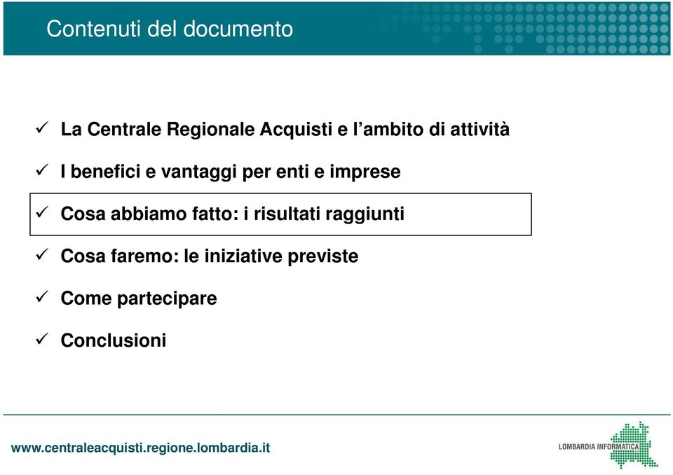 imprese Cosa abbiamo fatto: i risultati raggiunti Cosa