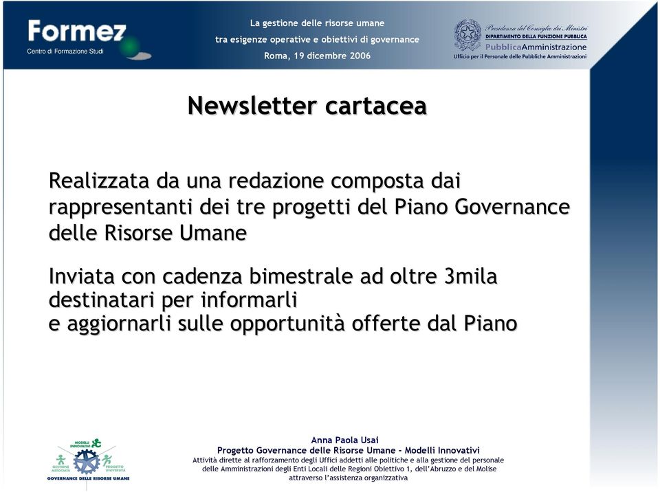 Risorse Umane Inviata con cadenza bimestrale ad oltre 3mila