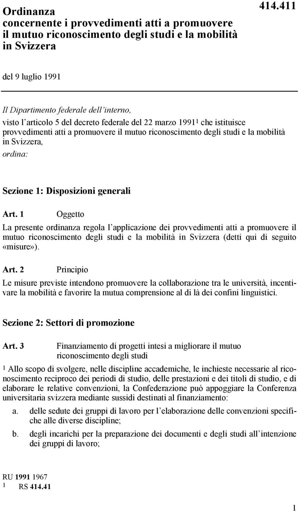 studi e la mobilità in Svizzera, ordina: Sezione 1: Disposizioni generali Art.