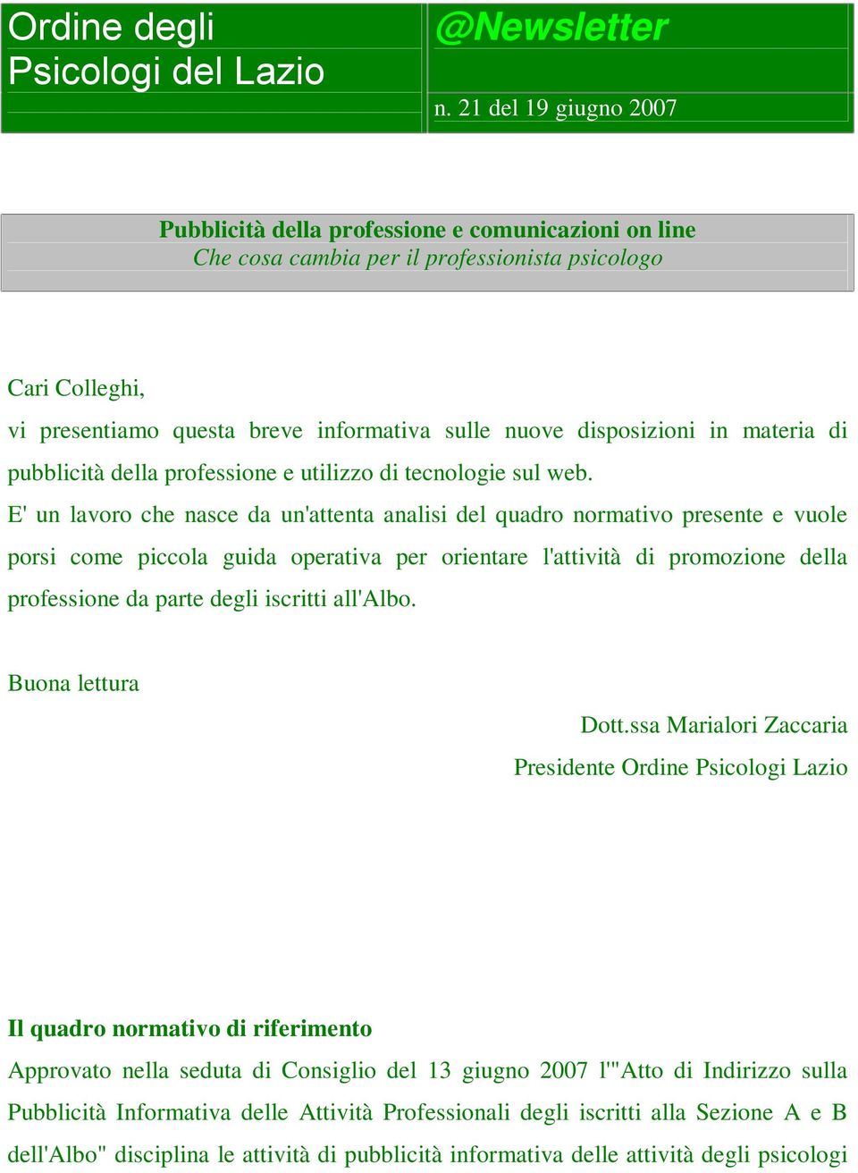 disposizioni in materia di pubblicità della professione e utilizzo di tecnologie sul web.