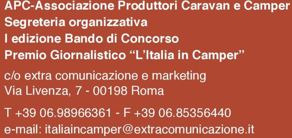 c/o extra comunicazione e marketing Via Livenza, 7-00198 Roma T +39 06.