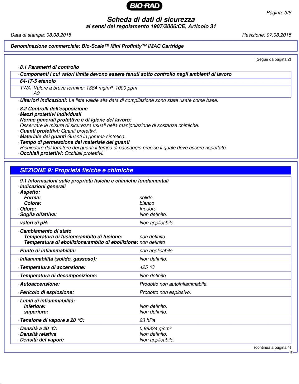 indicazioni: Le liste valide alla data di compilazione sono state usate come base. 8.