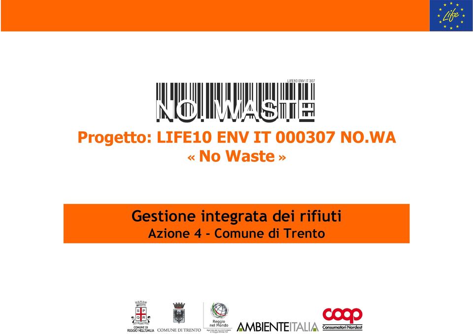WA «No Waste» Gestione
