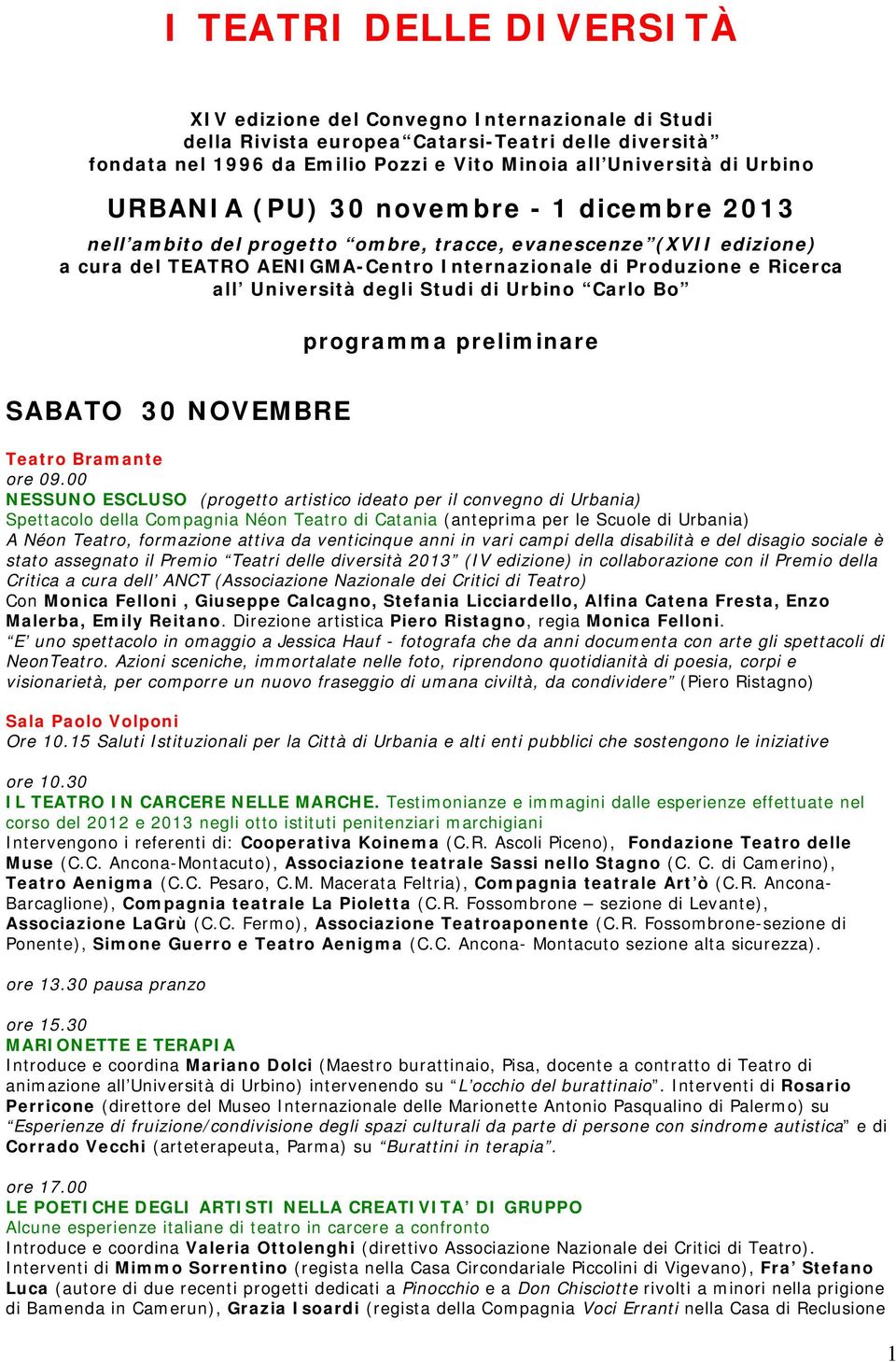 degli Studi di Urbino Carlo Bo programma preliminare SABATO 30 NOVEMBRE Teatro Bramante ore 09.