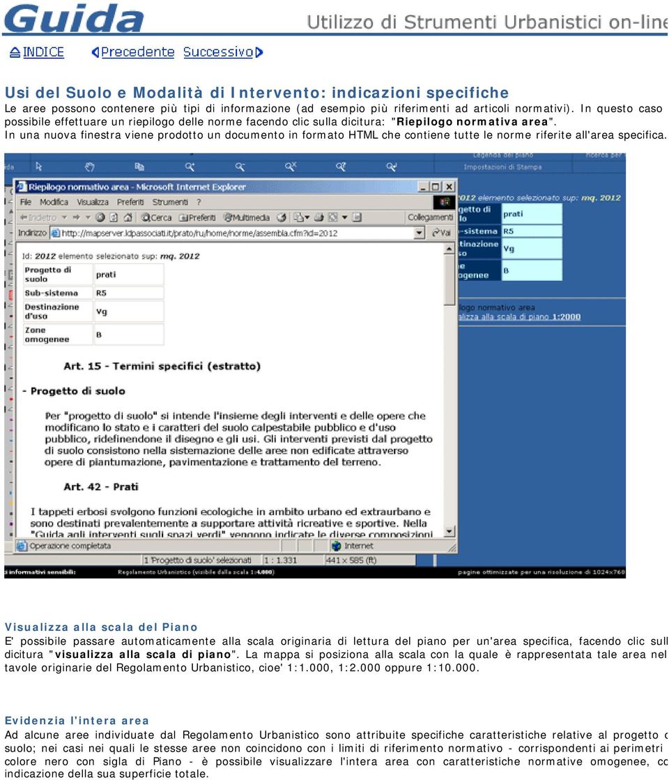 In una nuova finestra viene prodotto un documento in formato HTML che contiene tutte le norme riferite all'area specifica.