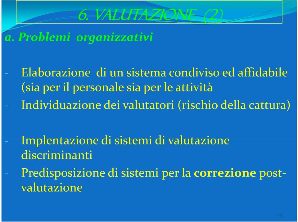 (sia per il personale sia per le attività iià Individuazione dei valutatori