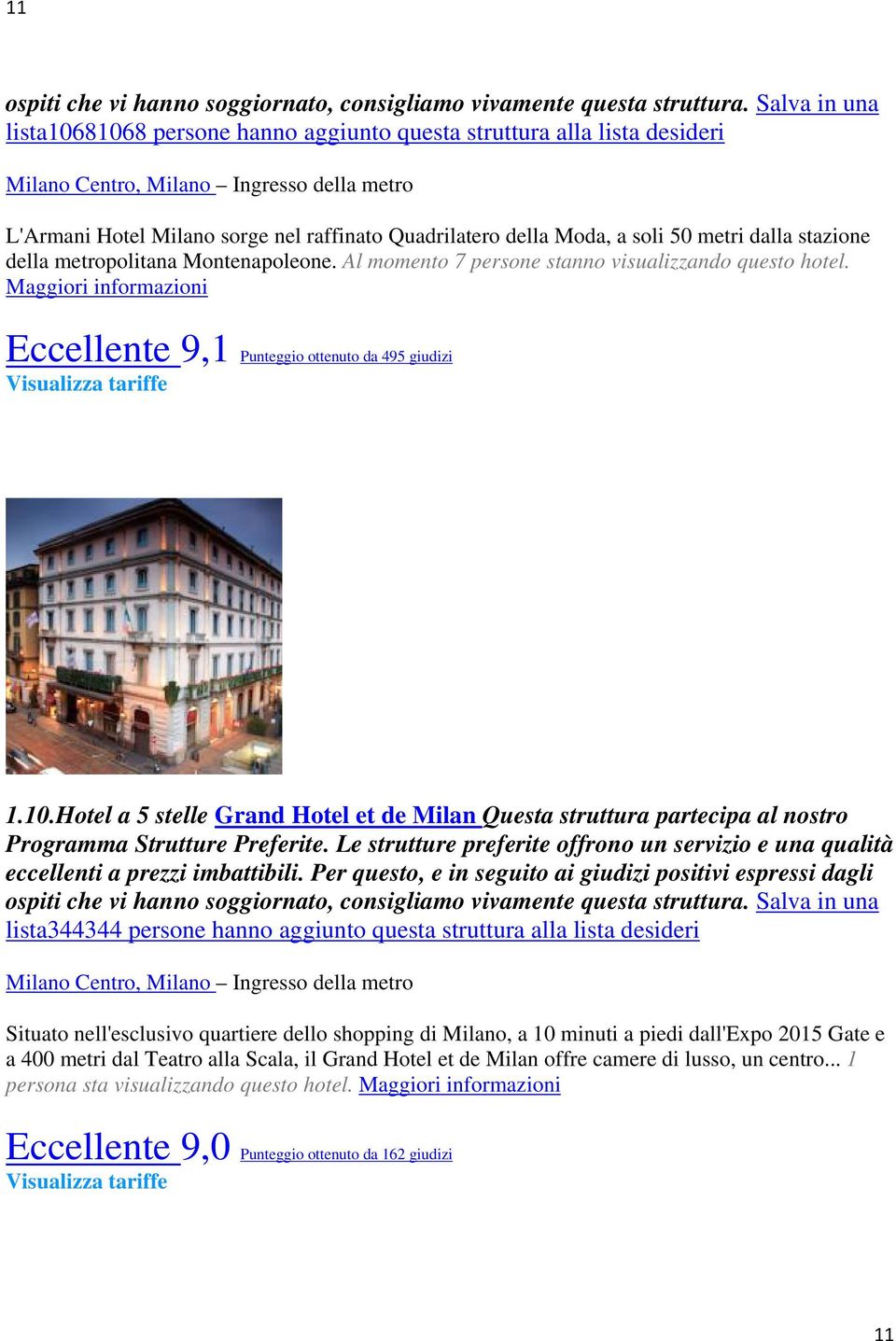 Hotel a 5 stelle Grand Hotel et de Milan Questa struttura partecipa al nostro lista344344 persone hanno aggiunto questa struttura alla lista desideri Milano Centro, Milano Ingresso della metro