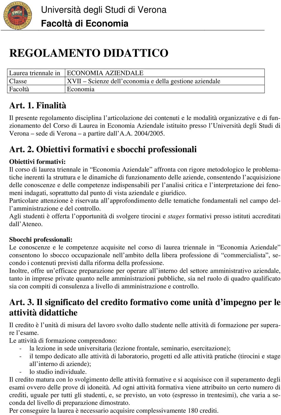 Studi di Verona sede di Verona a partire dall A.A. 20