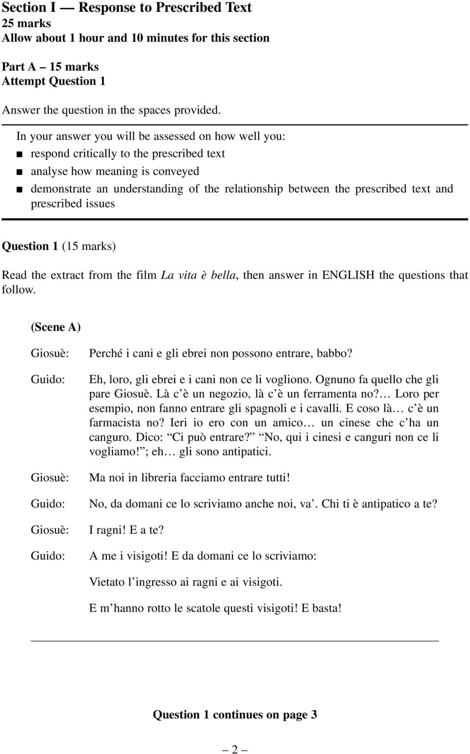 text and prescribed issues Question 1 (15 marks) Read the extract from the film La vita è bella, then answer in ENGLISH the questions that follow.