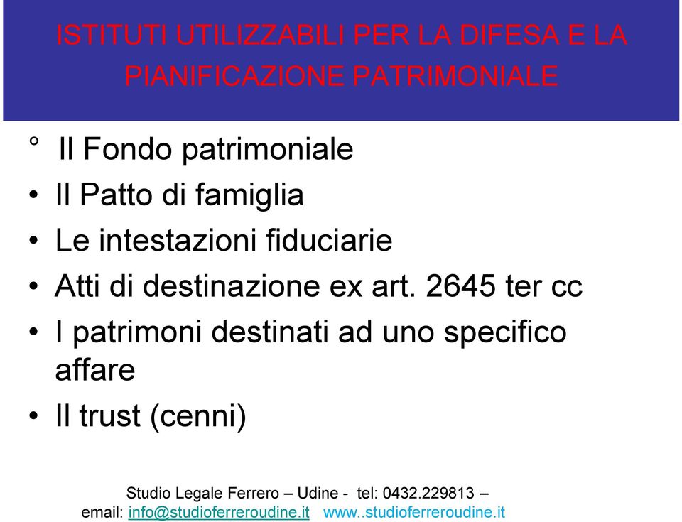 art. 2645 ter cc I patrimoni destinati ad uno specifico affare Il trust (cenni) Studio