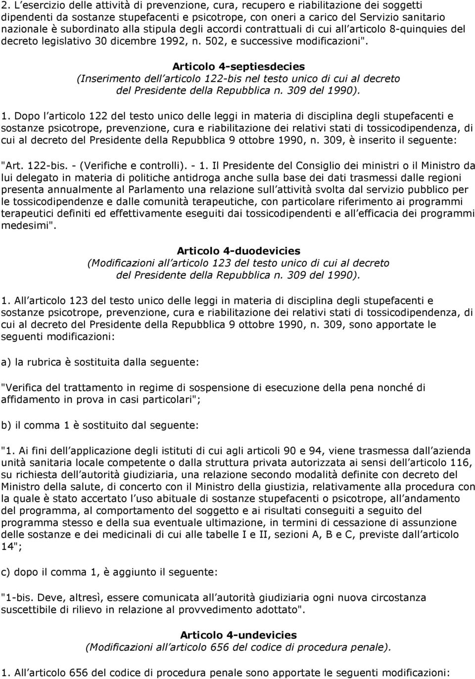 Articolo 4-septiesdecies (Inserimento dell articolo 12