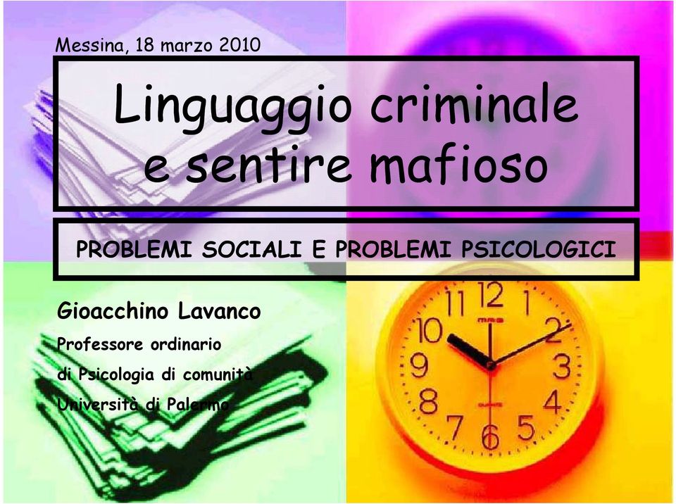 PSICOLOGICI Gioacchino Lavanco Professore