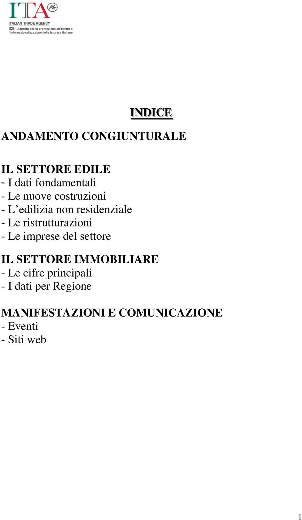 ristrutturazioni - Le imprese del settore IL SETTORE IMMOBILIARE - Le