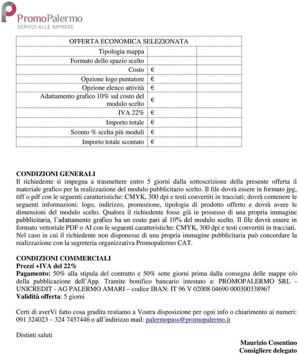 per la realizzazione del modulo pubblicitario scelto.