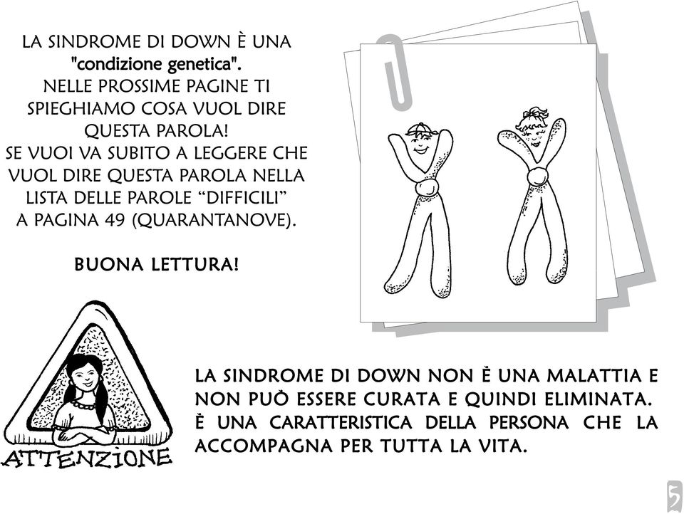 SE VUOI VA SUBITO A LEGGERE CHE VUOL DIRE QUESTA PAROLA NELLA LISTA DELLE PAROLE DIFFICILI A PAGINA