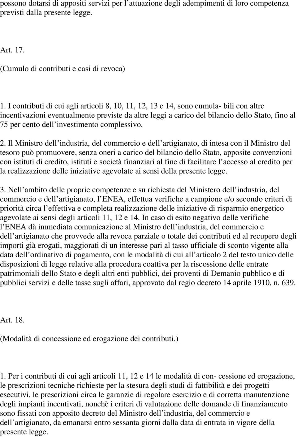 investimento complessivo. 2.