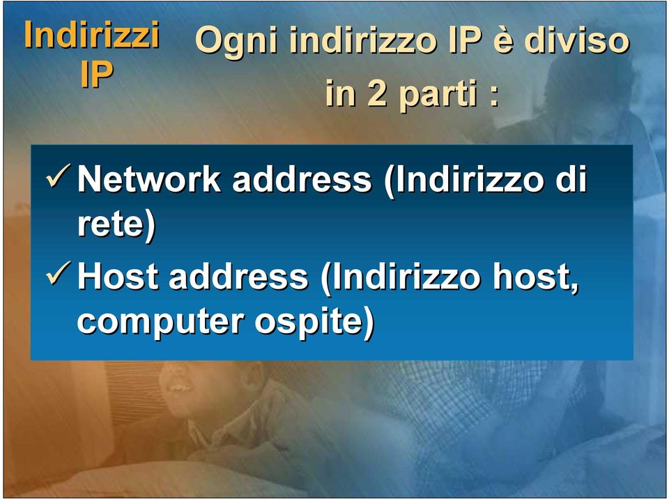 address (Indirizzo di rete) Host