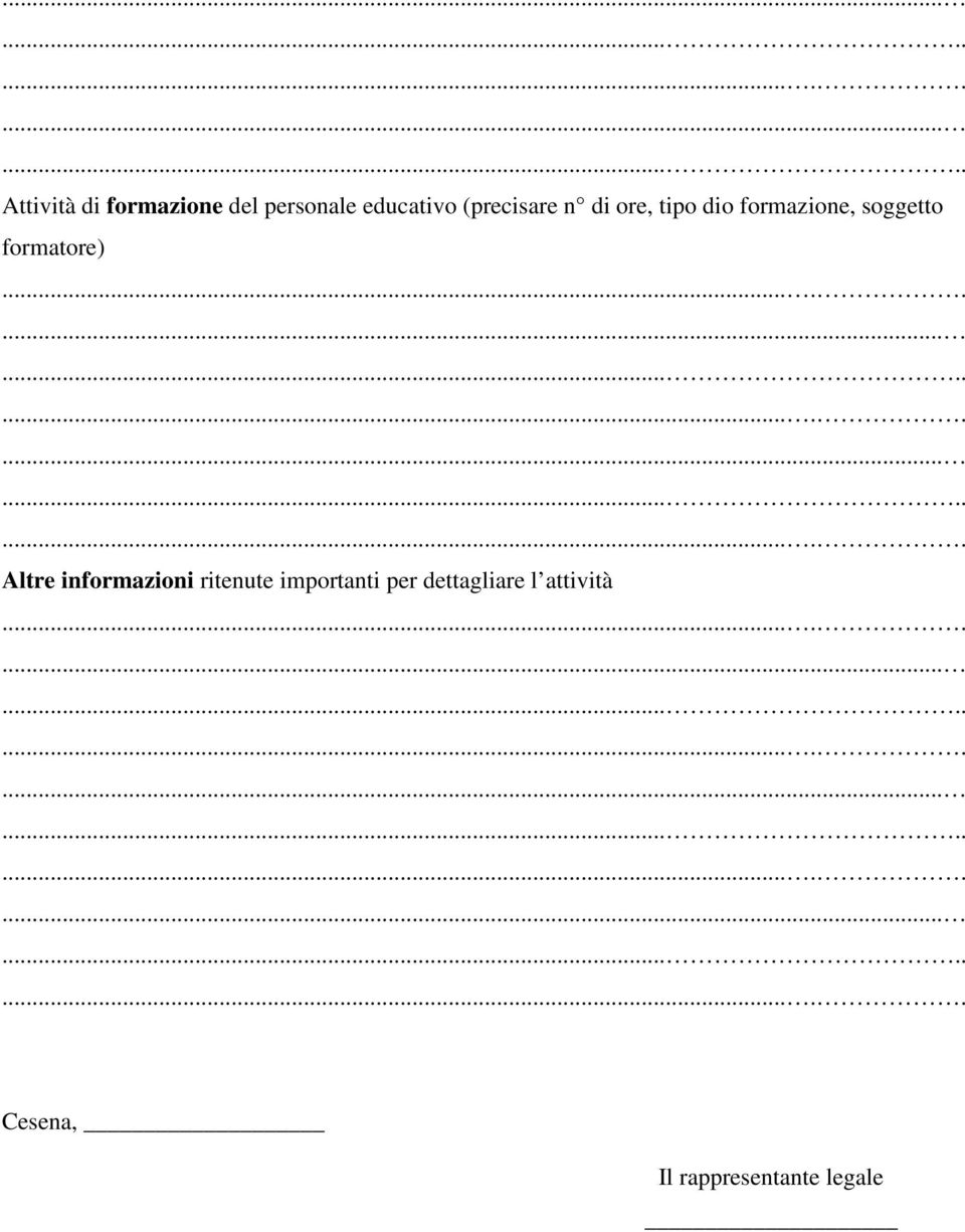 formatore) Altre informazioni ritenute importanti