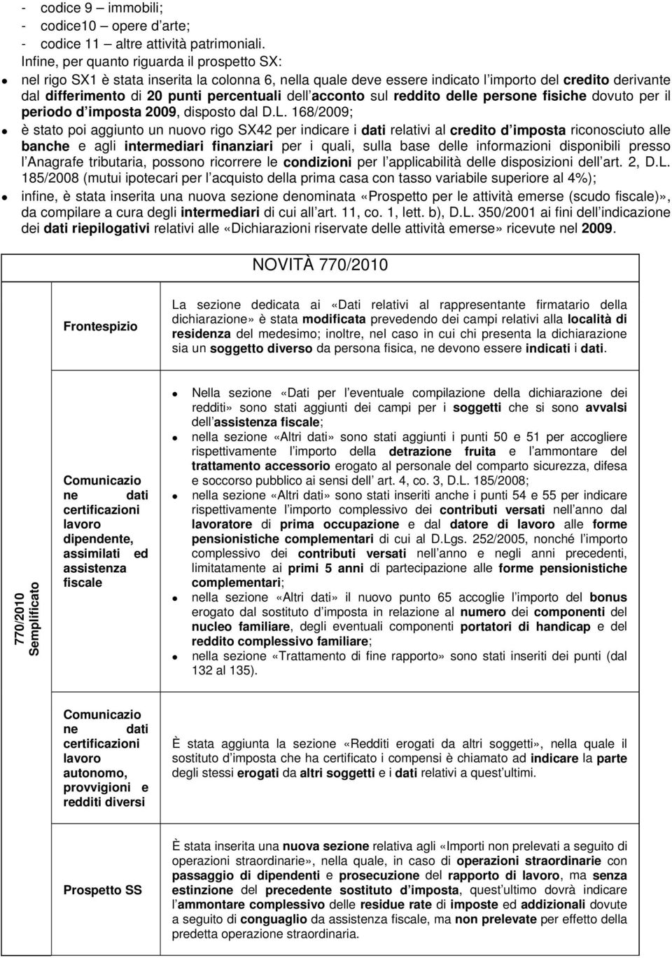 acconto sul reddito delle persone fisiche dovuto per il periodo d imposta 2009, disposto dal D.L.