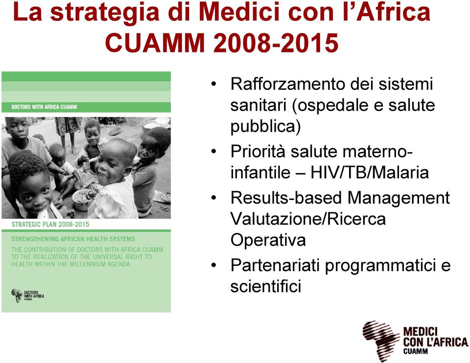 Priorità salute maternoinfantile HIV/TB/Malaria Results-based