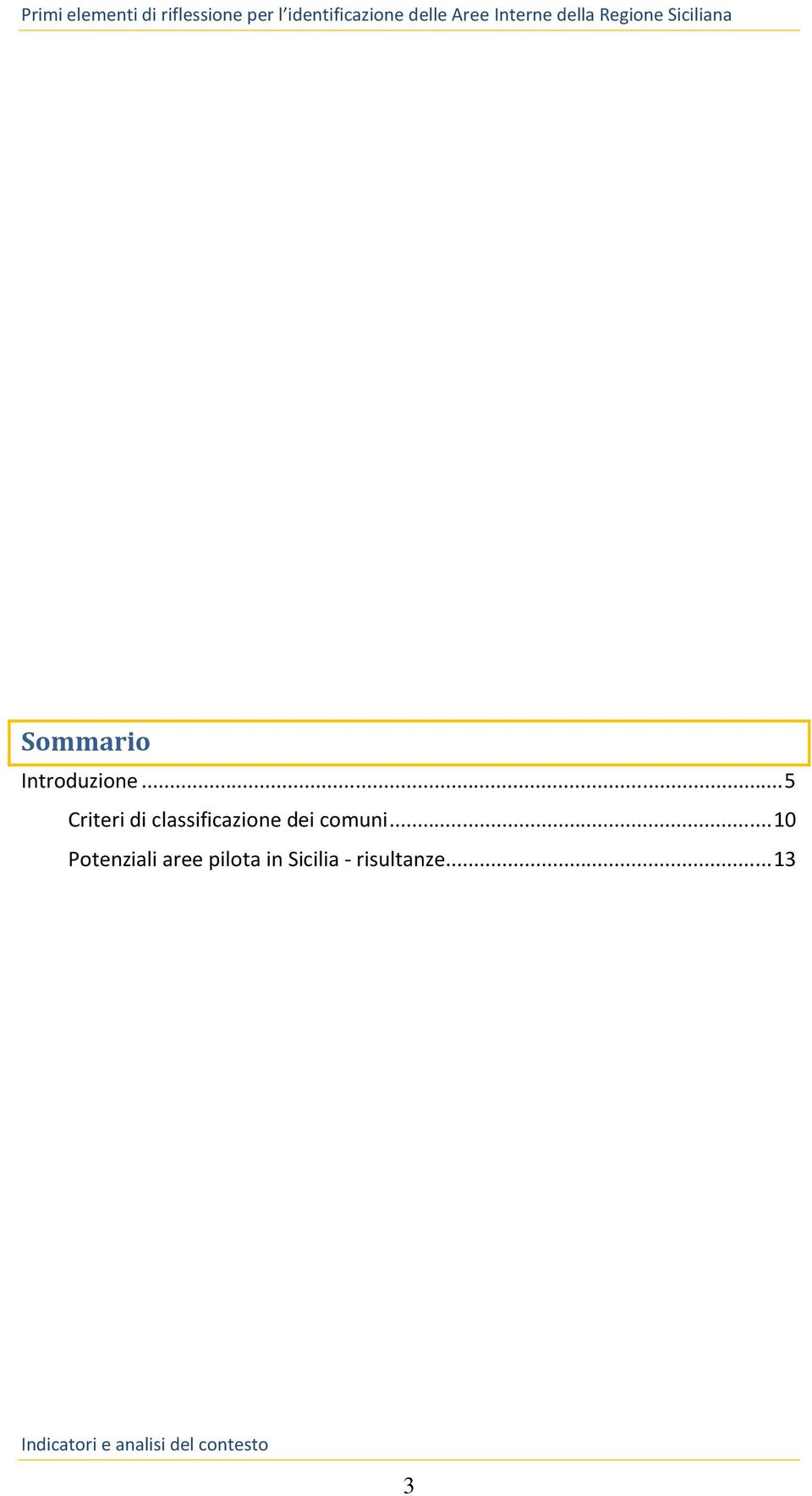 .. 5 Criteri di classificazione dei comuni.