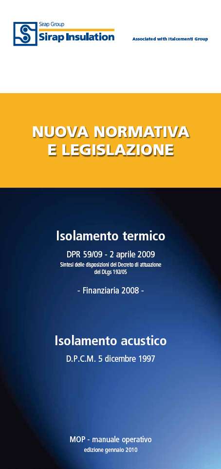 Associated with Italcementi Group Soluzioni per l isolamento acustico da calpestio (L nw) Nuova Normativa e Legislazione Il Manuale Operativo ed.