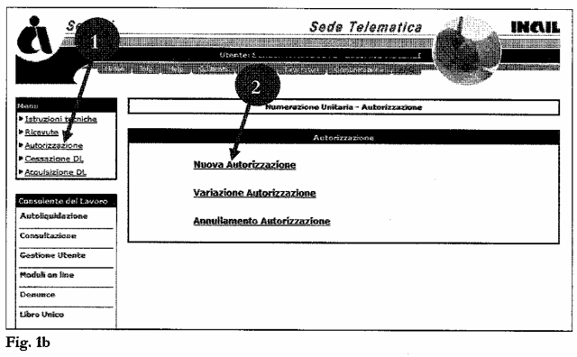 Le funzioni di Cancellazione e Modifica sono in preparazione. 2. Funzione di Nuova Autorizzazione Per accedete alla funzione occorre cliccare su autorizzazione (Fig.