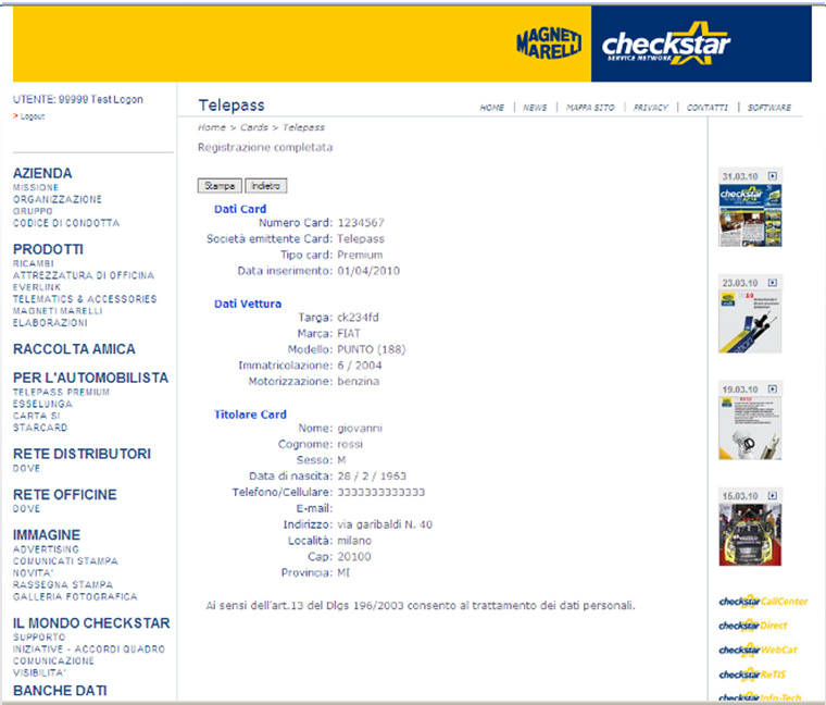 Videata di sintesi e verifica: Selezionare conferma se i dati sono corretti Selezionare Indietro se ci fosse qualcosa da modificare 07/03/2011 Magneti Marelli After Market Parts & Services 9 - Una