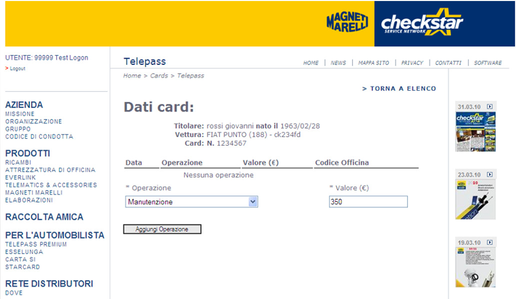 2) Inserire il valore complessivo dell intervento 1) Selezionare il tipo di operazione (sotto la voce manutrenzione tutto quello che non è indicato) 07/03/2011 Magneti Marelli After Market Parts &