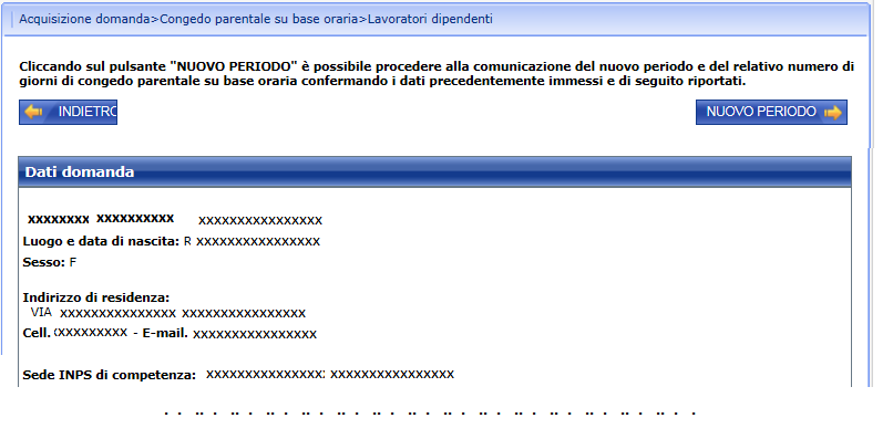 Figura 9: Visione domanda per nuovo periodo Cliccando su Nuovo periodo, il sistema esegue la memorizzazione in bozza dei dati della nuova domanda in cui è possibile inserire il numero di giornate