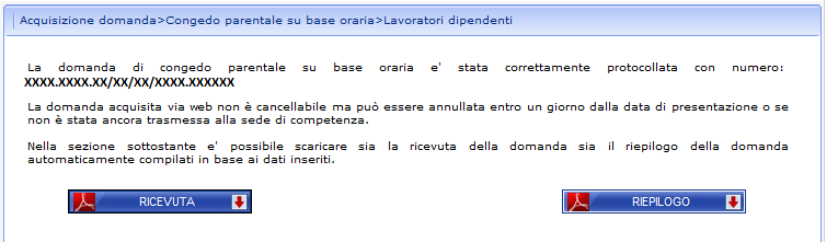 A seguito della protocollazione, sarà inviata una email all indirizzo indicato sulla domanda contenente: il numero di protocollo della domanda, la ricevuta ed il riepilogo dati relativo alla domanda.