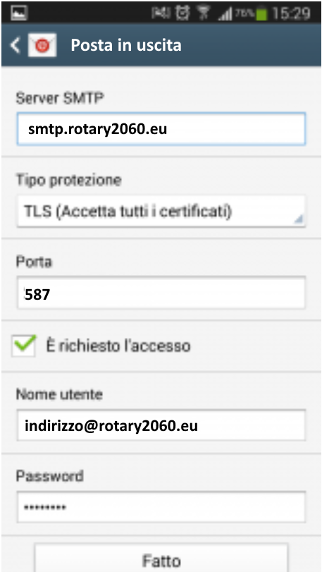 o Porta: 587 o Richiedi accesso: selezionato (flag). o Nome utente: inserire il tuo indirizzo di posta indirizzo@rotary2060.eu o Password: inserire la password (non visibile).