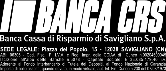 FOGLIO INFORMATIVO relativo a: ANTICIPO SU FATTURE INFORMAZIONI SULLA BANCA BANCA CASSA DI RISPARMIO DI SAVIGLIANO S.p.A. PIAZZA DEL POPOLO N.15-12038 - SAVIGLIANO (CN) n. telefono e fax: 0172.