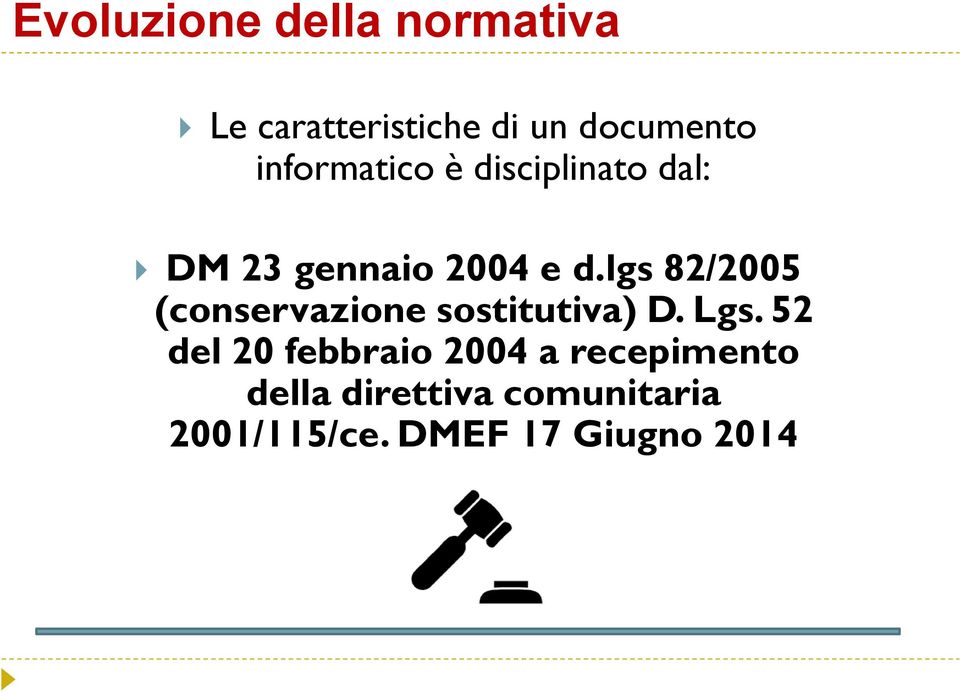 lgs 82/2005 (conservazione sostitutiva) D. Lgs.
